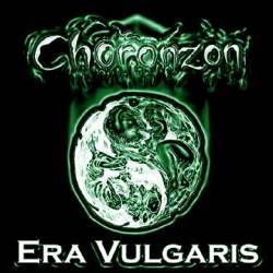 Choronzon (USA) : Era Vulgaris